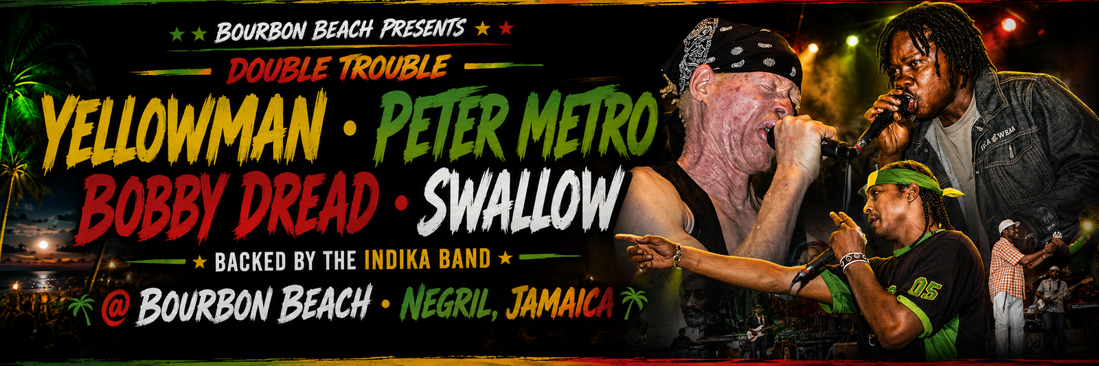 Yellowman - Peter Metro - Bobby Dread - Swallow - backed by the Indika Band @ Bourbon Beach